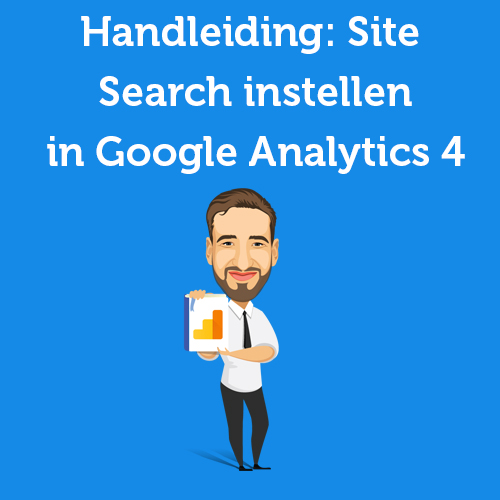 Tutorial: Setting up Site Search in Google Analytics 4